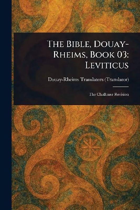 The Bible, Douay-Rheims, Book 03