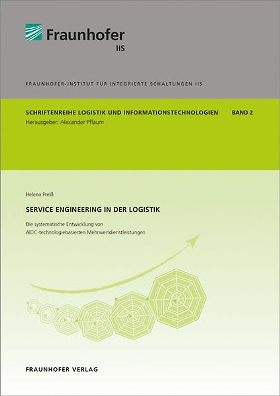 Service Engineering in der Logistik - Die systematische Entwicklung von AIDC-technologiebasierten Mehrwertdienstleistungen