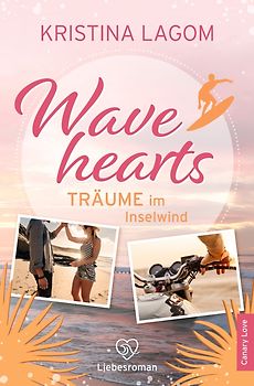 Wavehearts – Träume im Inselwind