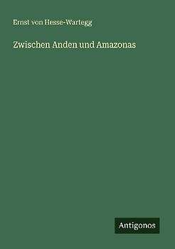 Zwischen Anden und Amazonas