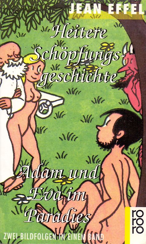 Heitere Schöpfungsgeschichte /Adam und Eva im Paradies. Zwei Bildfolgen in einem Band