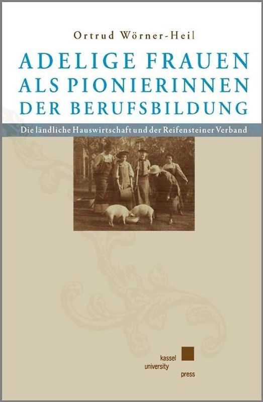 Adelige Frauen als Pionierinnen der Berufsbildung