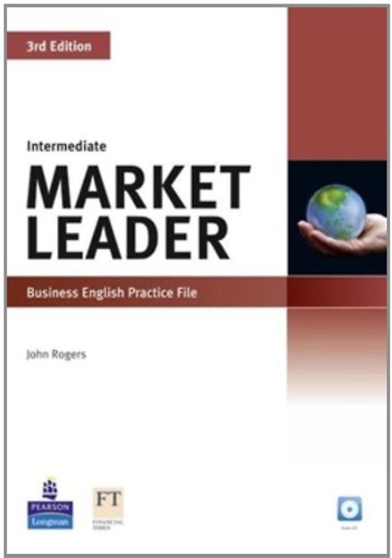 Market Leader Intermediate Practice File (with Audio CD) - John Rogers