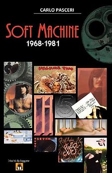 Soft Machine 1968-1981 (Dischi da leggere)