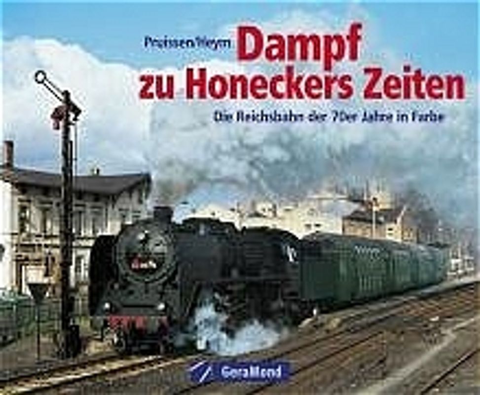Dampf zu Honeckers Zeiten