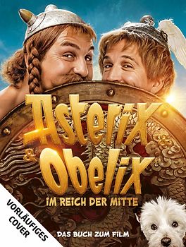 Asterix - Im Reich der Mitte - das offizielle Buch zum Film