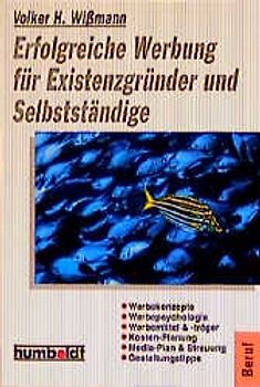 Erfolgreiche Werbung für Existenzgründer und Selbstständige