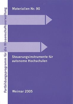 Steuerungsinstrumente für autonome Hochschulen