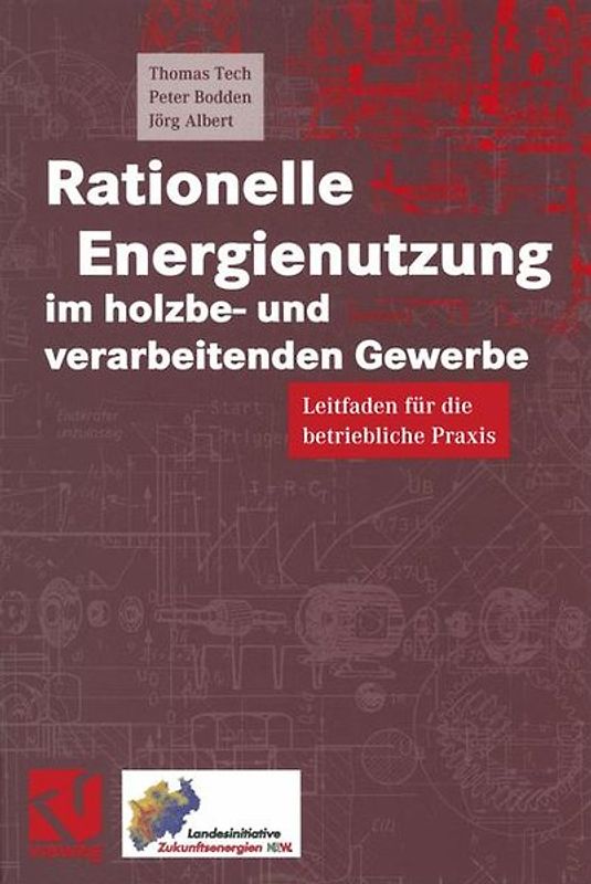 Rationelle Energienutzung im holzbe- und verarbeitenden Gewerbe