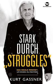 Stark durch Struggles