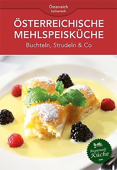 Österreichische Mehlspeisküche