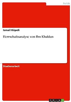 Herrschaftsanalyse von Ibn Khaldun