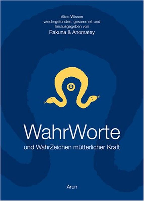 Wahrworte und Wahrzeichen mütterlicher Kraft