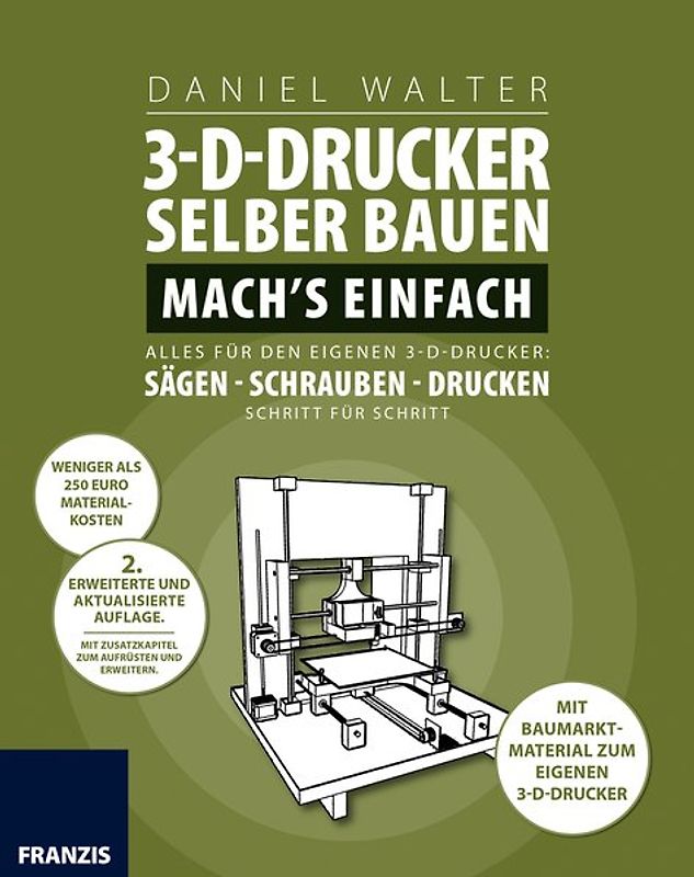 3D-Drucker selber bauen. Mach's einfach!