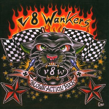 V8 Wankers - Blown Action Rock