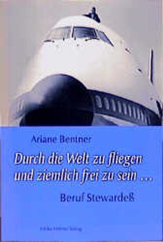 Durch die Welt zu fliegen und ziemlich frei zu sein