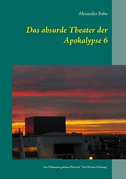 Das absurde Theater der Apokalypse 6