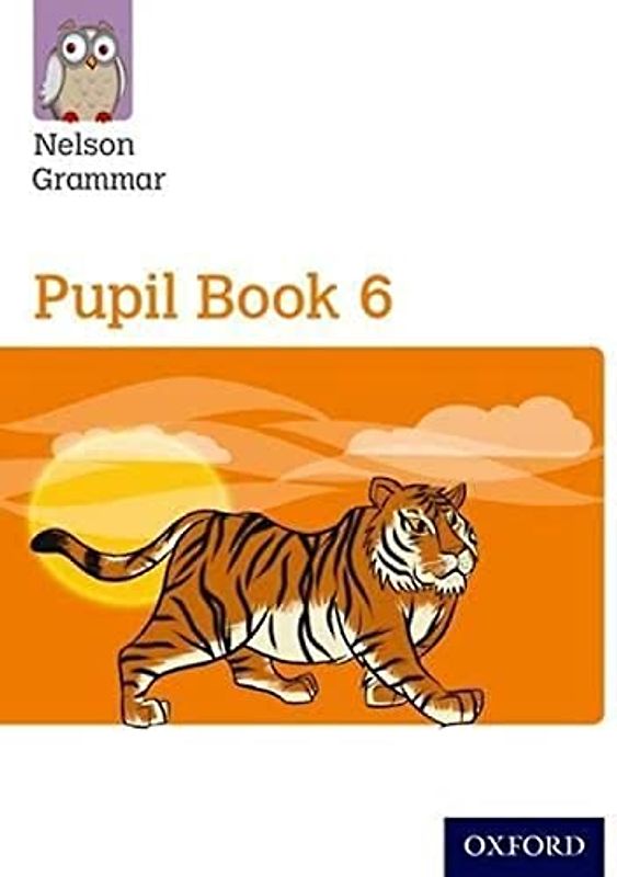 New Nelson Grammar Pupil Book 6 Year 6/P7