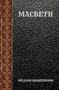 MACBETH: BY WILLIAM SHAKESPEARE (CLASSIC BOOKS, Band 115)