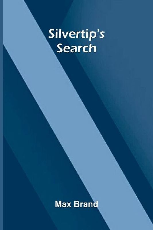 Silvertip's Search