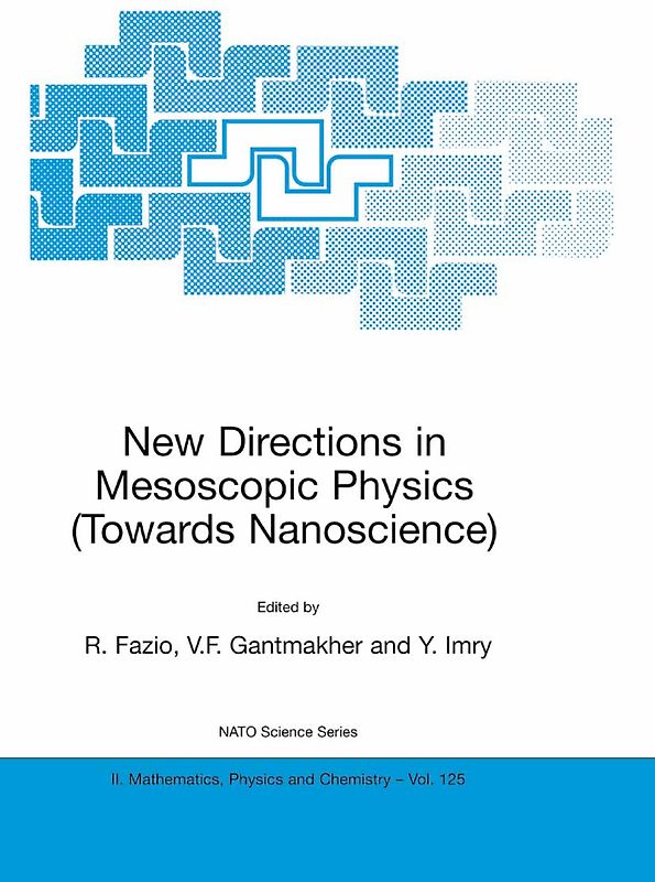 New Directions in Mesoscopic Physics (Towards Nanoscience)