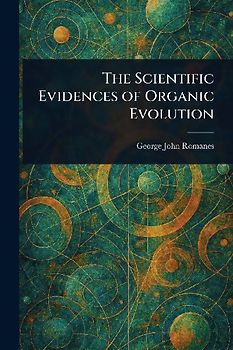 The Scientific Evidences of Organic Evolution