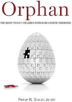 Orphan: The Quest to Save Children with Rare Genetic Disorders