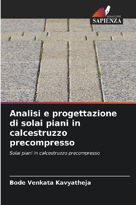Analisi e progettazione di solai piani in calcestruzzo precompresso