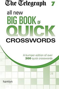 The Telegraph All New Big Book of Quick Crosswords 7