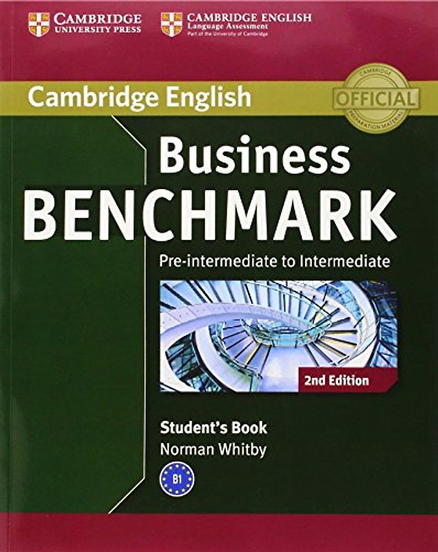 Business Benchmark Pre-Intermediate to Intermediate Business Preliminary Student's Book (Cambridge English) - Whitby, Norman