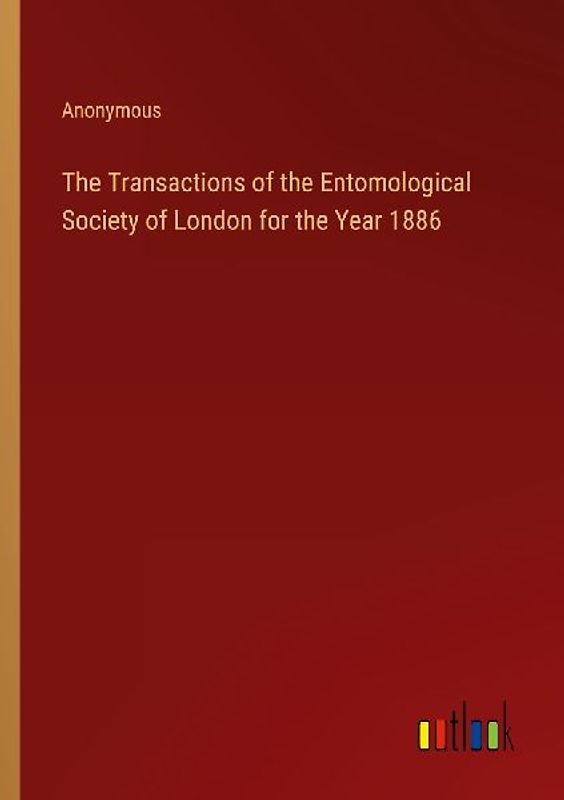 The Transactions of the Entomological Society of London for the Year 1886