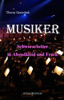 Musiker - Schwerarbeiter in Abendkleid und Frack