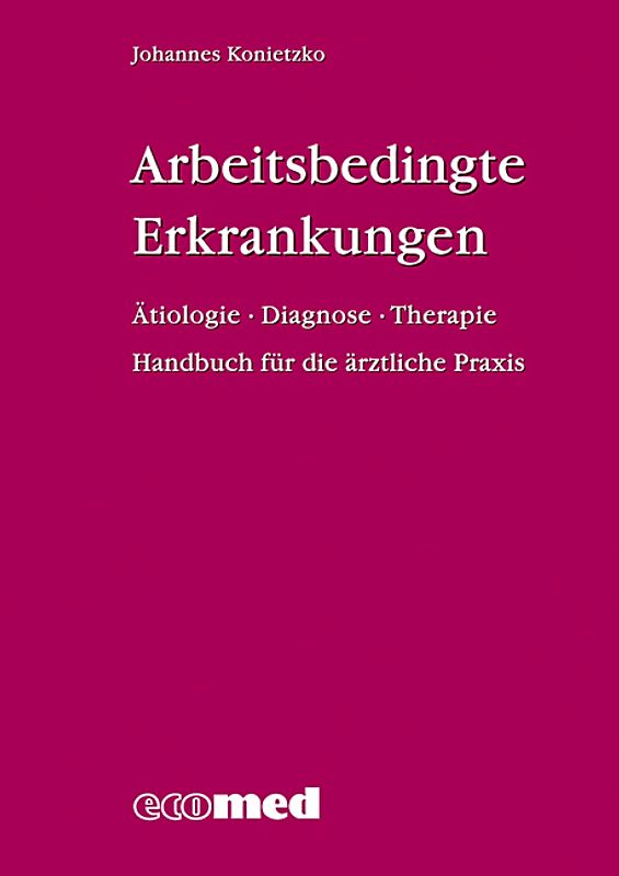 Arbeitsbedingte Erkrankungen