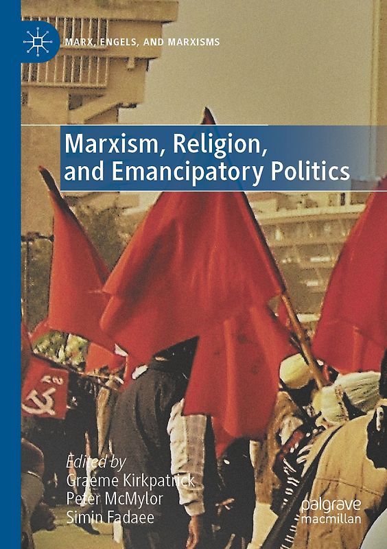 Marxism, Religion, and Emancipatory Politics
