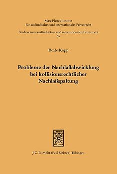 Probleme der Nachlaßabwicklung bei kollisionsrechtlicher Nachlaßspaltung
