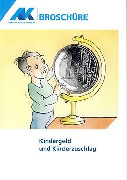 Kindergeld und Kindergeldzuschlag