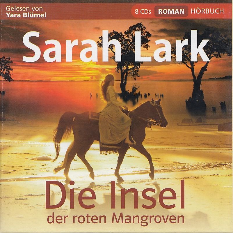 Die Insel der roten Mangroven - Sarah Lark [8 CDs]