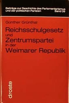 Reichsschulgesetz und Zentrumspartei in der Weimarer Republik