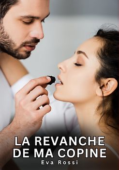 La revanche de ma copine