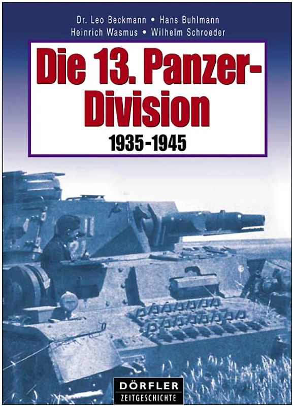 Die 13. Panzer-Division 1935-1945