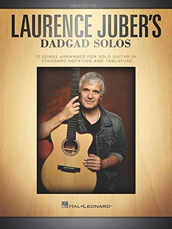 Laurence Juber's Dadgad Solos: Guitar Solo