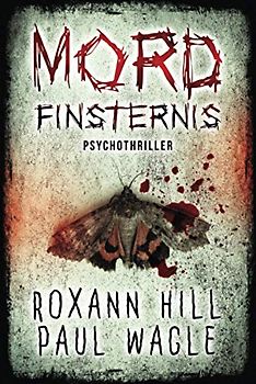 Mordfinsternis: Psychothriller (Dr. Evelin Wolf und Alex Gutenberg, Band 1)