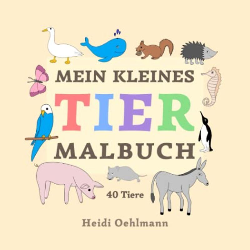 Mein kleines Tier-Malbuch