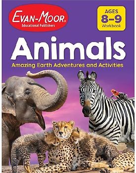 Animals: Amazing Earth Adventures and Activities, Ages 8-9