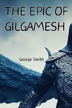The Epic of Gilgamesh