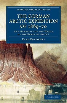 The German Arctic Expedition of 1869 70