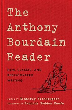 The Anthony Bourdain Reader