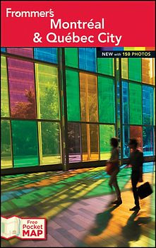 Frommer's Montreal and Quebec City