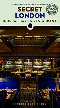 Secret London - unusual Bars and restaurants