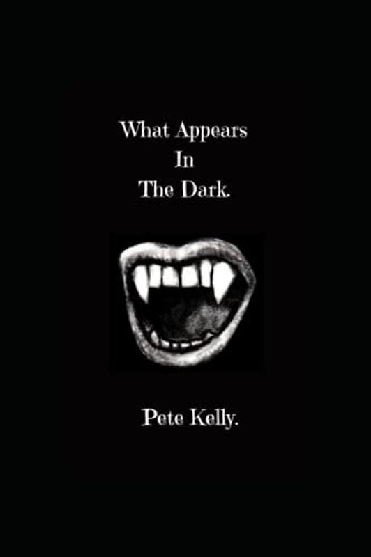 What appears in the dark